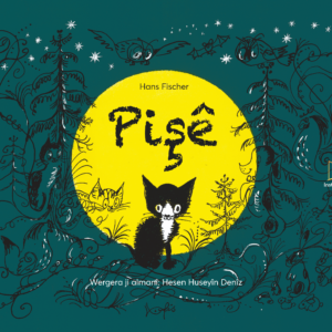 PIŞÊ /Pitschi